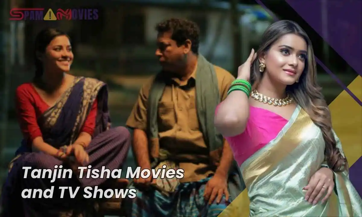 tanjin tisha movies and tv shows